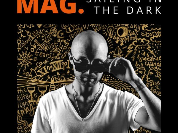 SAILING IN THE DARK – MAG’S new concept album