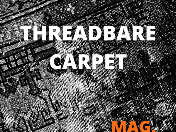 THREADBARE CARPET